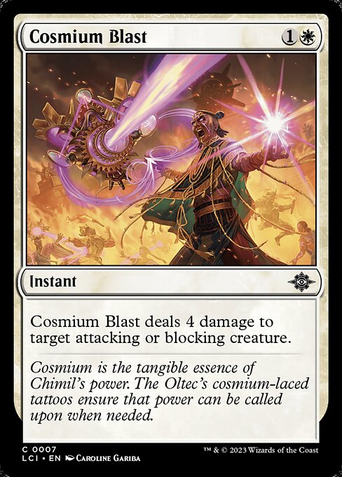The Lost Caverns of Ixalan - 7 - Cosmium Blast - Common
