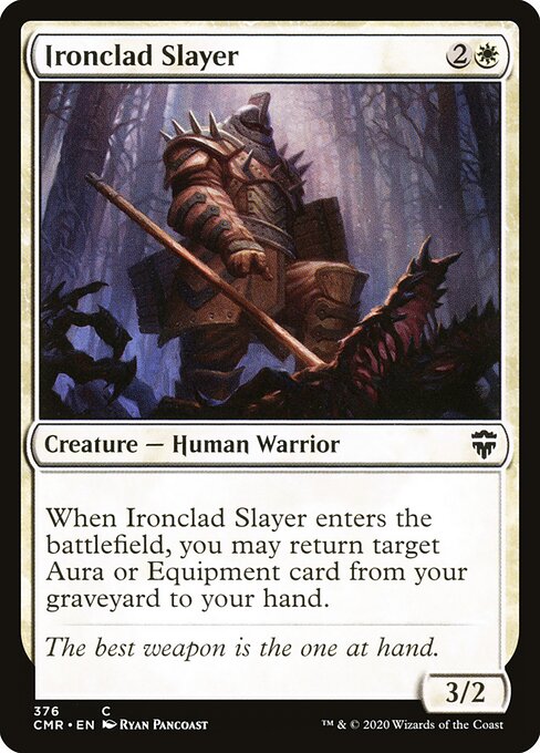 Commander Legends - 376 - Ironclad Slayer - Common