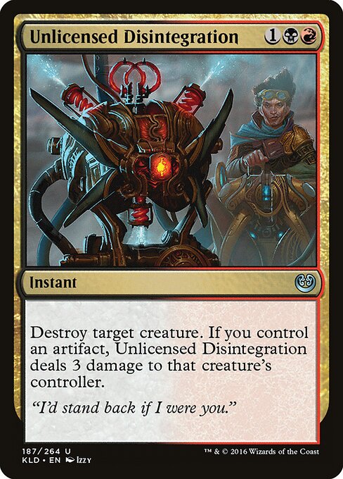 Kaladesh - 187 - Unlicensed Disintegration - Uncommon