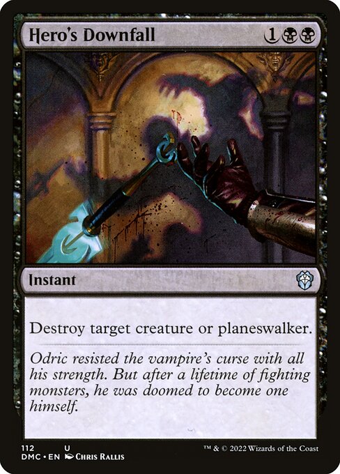 Dominaria United Commander - 112 - Hero's Downfall - Uncommon