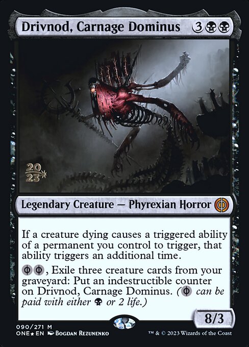Phyrexia: All Will Be One - 90 - Drivnod, Carnage Dominus - Mythic