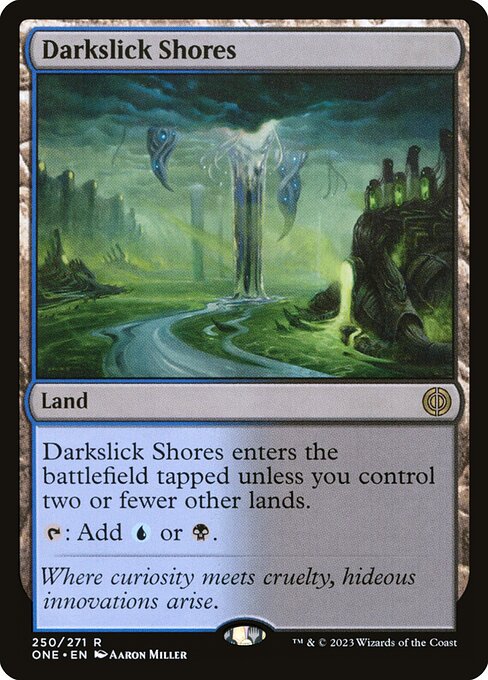 Phyrexia: All Will Be One - 250 - Darkslick Shores - Rare