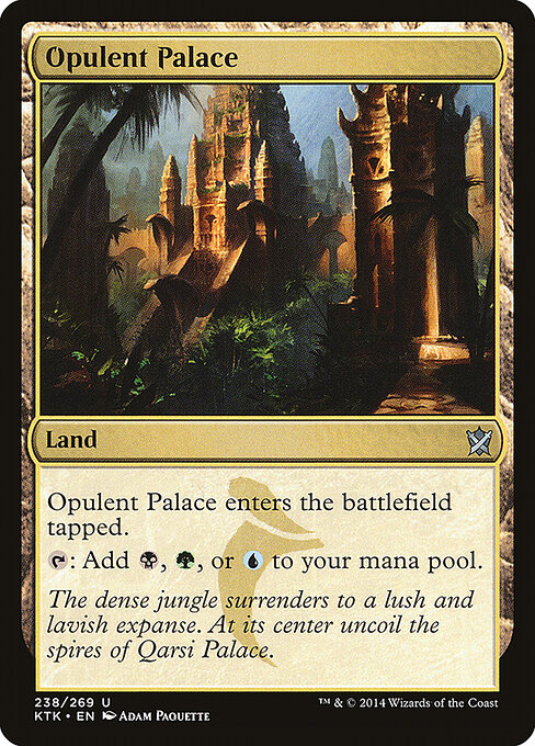Khans of Tarkir - 238 - Opulent Palace - Uncommon