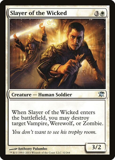 Innistrad - 32 - Slayer of the Wicked - Uncommon