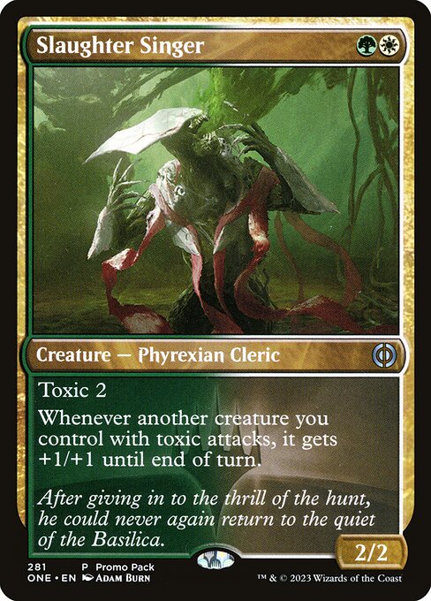 Phyrexia: All Will Be One - 281 - Slaughter Singer - Uncommon