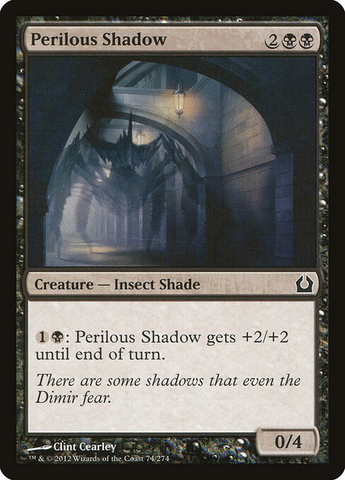 Return to Ravnica - 74 - Perilous Shadow - Common