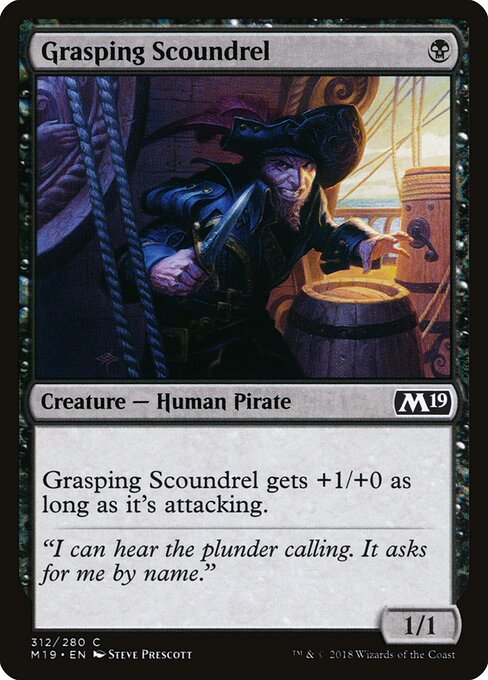 Core Set 2019 - 312 - Grasping Scoundrel - Common