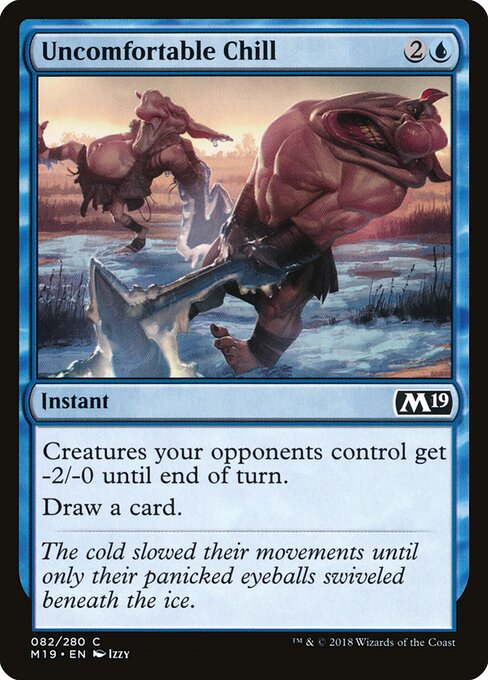 Core Set 2019 - 82 - Uncomfortable Chill - Common