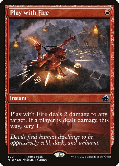 Innistrad: Midnight Hunt - 390 - Play with Fire - Uncommon