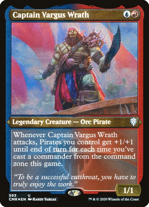 Commander Legends - 593 - Captain Vargus Wrath - Uncommon - Etched Foil