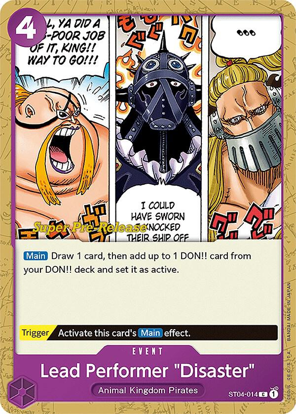 Super Pre-Release Starter Deck 4: Animal Kingdom Pirates - ST04-014 - Lead Performer "Disaster" - C