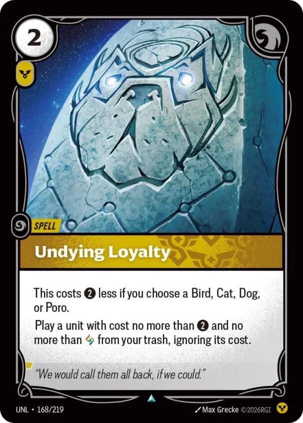 Unleashed - 168/219 - Undying Loyalty - Uncommon
