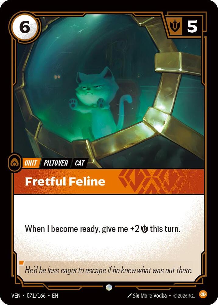 Vendetta - 071/166 - Fretful Feline - Common