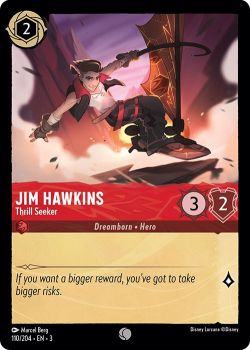 Into the Inklands - 110/204 - Jim Hawkins - Thrill Seeker - Common