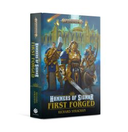 Hammers of Sigmar: First Forged(Hardback)